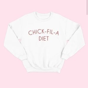 COPY - Chick-fil-a Diet Sweatshirt